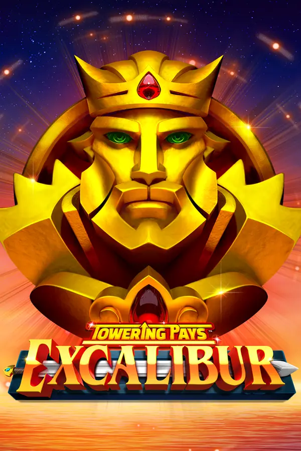 Towering Pays Excalibur